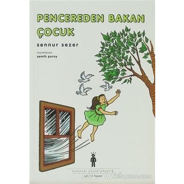Pencereden Bakan Çocuk - Sennur Sezer