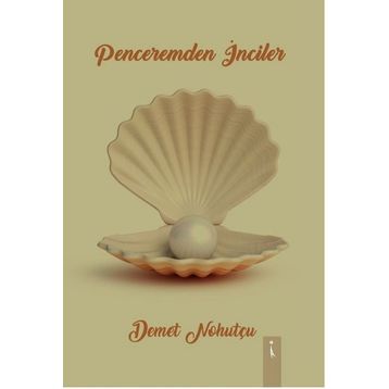 Penceremden Inciler - Demet Nohutçu