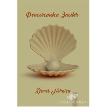 Penceremden Inciler - Demet Nohutçu