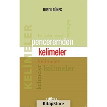 Penceremden Kelimeler - Durdu Güneş