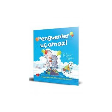 Penguenler Uçamaz! - Richard Byrne