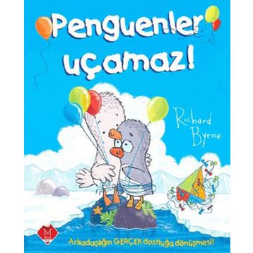 Penguenler Uçamaz! - Richard Byrne