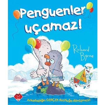 Penguenler Uçamaz! - Richard Byrne