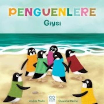Penguenlere Giysi - Andree Poulin