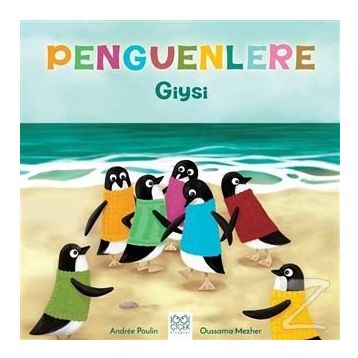 Penguenlere Giysi - Andree Poulin