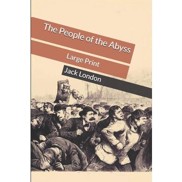 People Of The Abyss - Jack London
