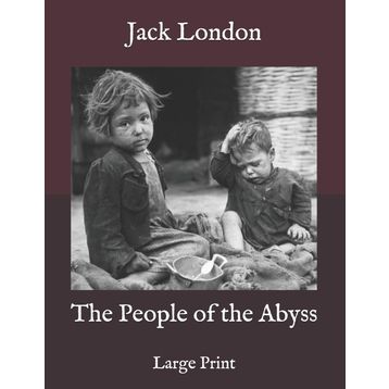 People Of The Abyss - Jack London