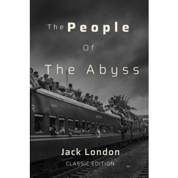 People Of The Abyss - Jack London