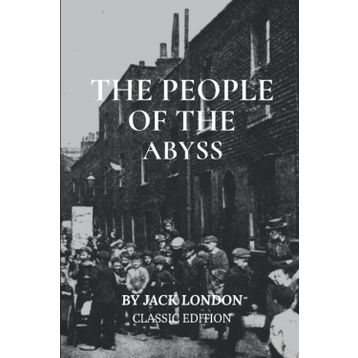 People Of The Abyss - Jack London
