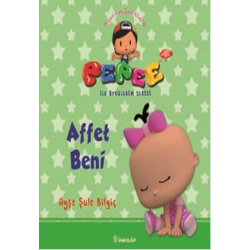 Pepee ile Öyküler Serisi - Affet Beni - Ayşe Şule Bilgiç