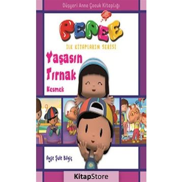 Pepee - Yaşasın Tırnak Kesmek - Ayşe Şule Bilgiç