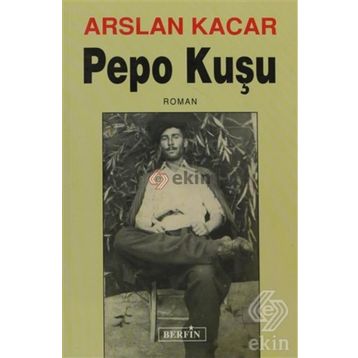 PEPO KUŞU - ARSLAN KACAR