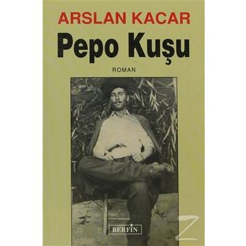 PEPO KUŞU - ARSLAN KACAR