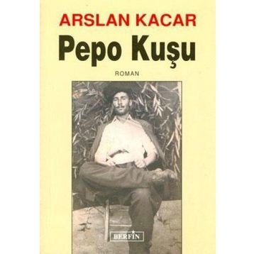 PEPO KUŞU - ARSLAN KACAR