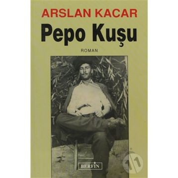 PEPO KUŞU - ARSLAN KACAR