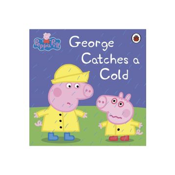 Peppa Pig: George Catches A Cold