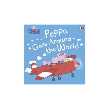 Peppa Pig: Peppa goes around the World