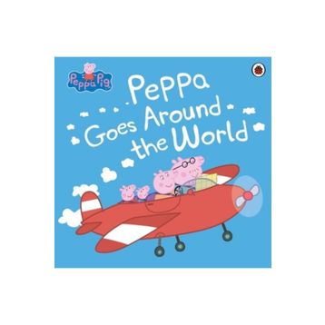 Peppa Pig: Peppa goes around the World