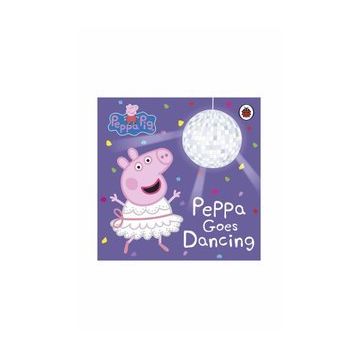 Peppa Pig: Peppa Goes Dancing - Peppa Pig Yayınları