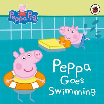Peppa Pig: Peppa Goes Swimming - Ladybird