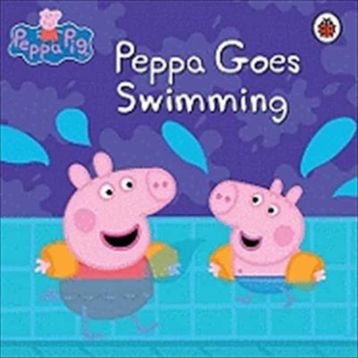Peppa Pig: Peppa Goes Swimming - Ladybird