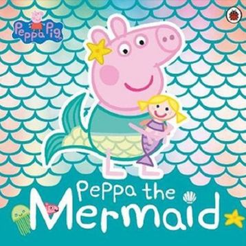 Peppa Pig: Peppa the Mermaid