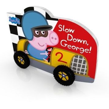 Peppa Pig: Slow Down, George! - Peppa Pig Yayınları