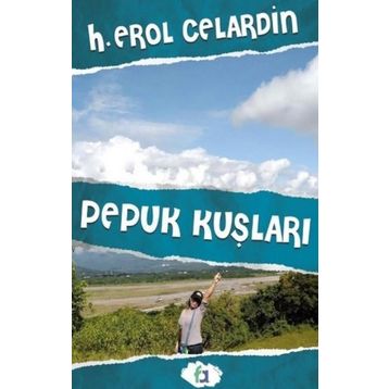 Pepuk Kuşları - H. Erol Celardin