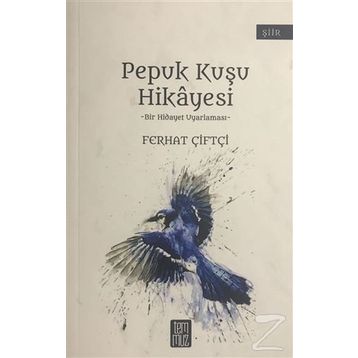Pepuk Kuşu Hikayesi - Ferhat Çiftçi