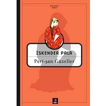 PERÎ-ŞAN GÜZELLER - İSKENDER PALA