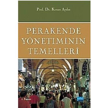Perakende Yönetiminin Temelleri - Kenan Aydın