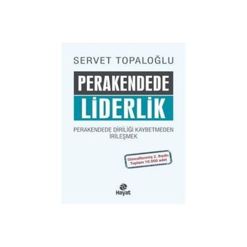 Perakendede Liderlik - Servet Topaloğlu