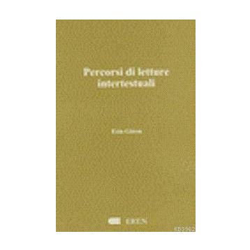 PERCORSI DI LETTURE INTERTESTUALI - ESIN GÖREN