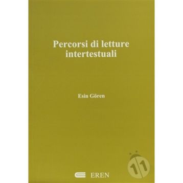 PERCORSI DI LETTURE INTERTESTUALI - ESIN GÖREN