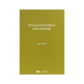 PERCORSI DI LETTURE INTERTESTUALI - ESIN GÖREN