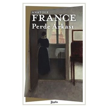 Perde Arkası - Anatole France