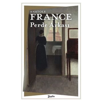 Perde Arkası - Anatole France