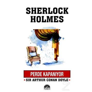 Perde Kapanıyor - Sherlock Holmes - Arthur Conan Doyle