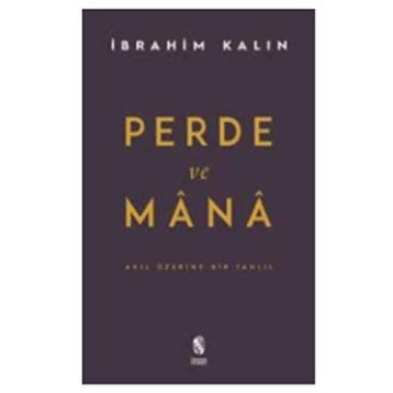 Perde ve Mana-Akıl Üzerine Bir Tahlil