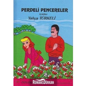 PERDELI PENCERELER - YAHYA TÜRKELİ