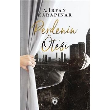 Perdenin Ötesi / İrfan Karapınar