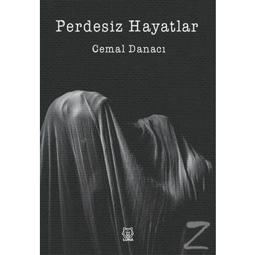 Perdesiz Hayatlar - Cemal Danacı