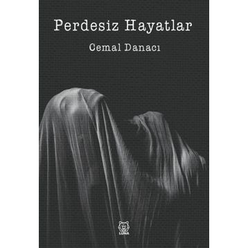 Perdesiz Hayatlar - Cemal Danacı