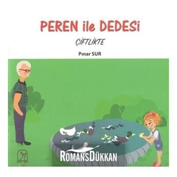 Peren ile Dedesi Çiftlikte - Pınar Sur