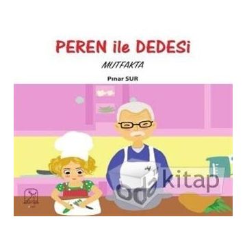 Peren ile Dedesi-Mutfakta - Pınar Sur