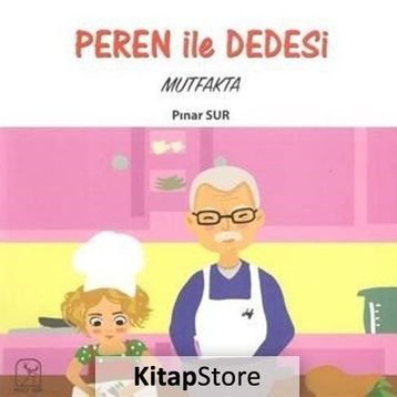 Peren ile Dedesi-Mutfakta - Pınar Sur