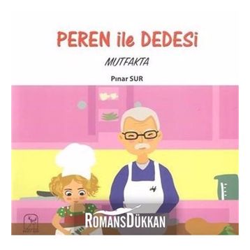 Peren ile Dedesi-Mutfakta - Pınar Sur