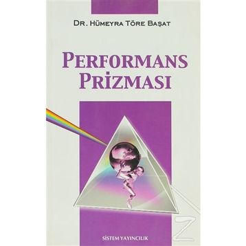PERFORMANS PRİZMASI - HÜMEYRA TÖRE BAŞAT