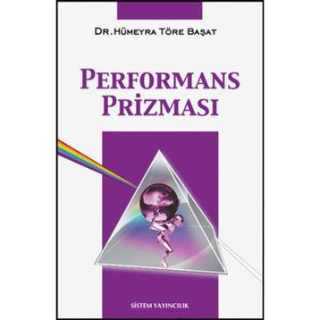 PERFORMANS PRİZMASI - HÜMEYRA TÖRE BAŞAT