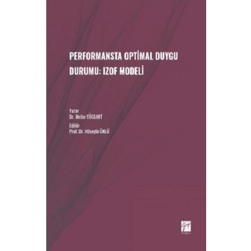 Performansta Optimal Duygu Durumu: Izof Modeli - Metin Yüceant